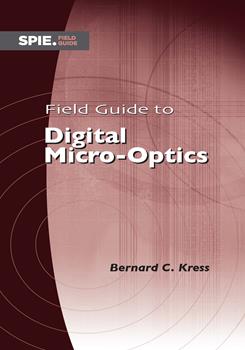 Field Guide to Digital Micro-Optics
