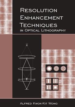 Resolution Enhancement Techniques in Optical Lithography